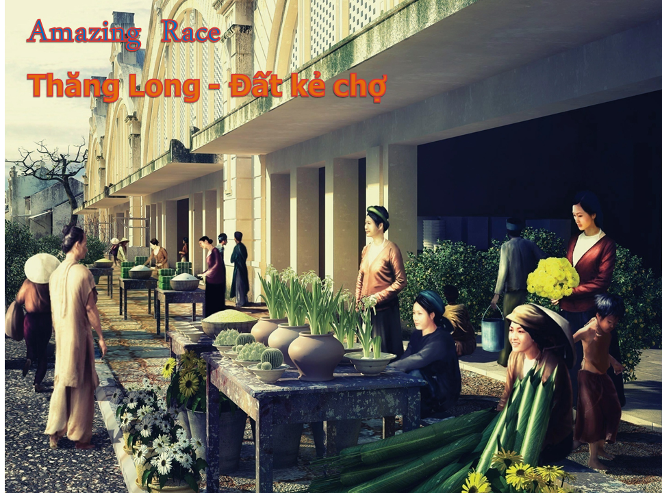 Amazing Race Thăng Long - Đất Kẻ Chợ (Phố cổ Hà Nội)